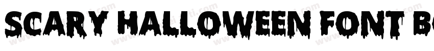 Scary Halloween Font Bold字体转换